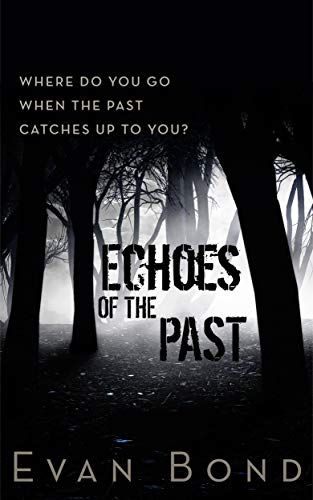 Echoes of the Past Evan Bond 