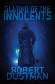 Slaying of the Innocents Robert Dustman