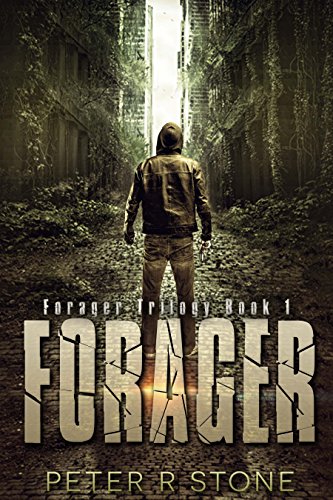 Forager - A Post-Apocalyptic Thriller, Book 1 