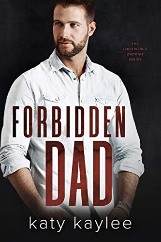 Forbidden Dad Katy  Kaylee