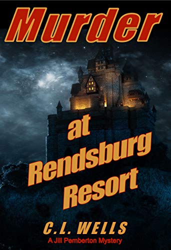 Murder at Rendsburg Resort C.L. Wells