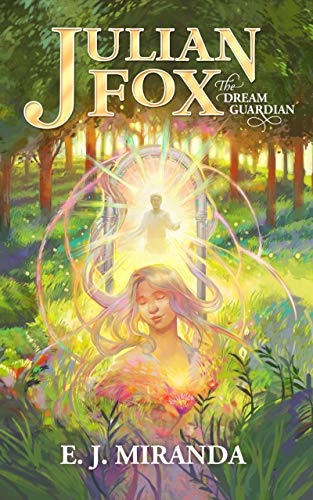 Julian Fox Dream Guardian E.J.  Miranda