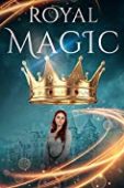 Royal Magic (Book 1) Dominique  Pryor