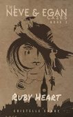 Ruby Heart (Neve&Egan Cases Cristelle Comby