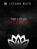 Lotus Keeper Leeann Mays