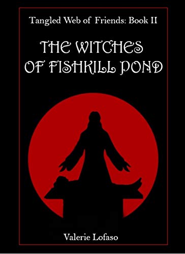 The Witches of Fishkill Pond