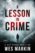 A Lesson in Crime Wes Markin