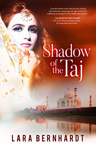 Shadow of the Taj Lara Bernhardt