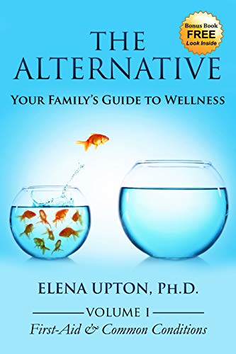 The Alternative: Your Family's Guide to Wellness