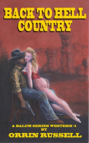 Back to Hell Country Orrin  Russell