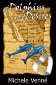 Of Dolphins and Desires Michele Venne