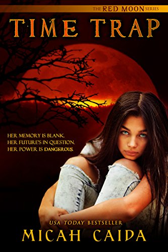 Time Trap: Red Moon Trilogy book 1