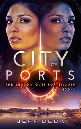 City of Ports: The Shadow Over Portsmouth Book 1