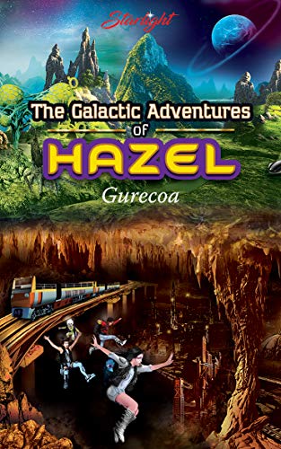 Galactic Adventures of Hazel Starlight  Kosberg