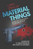 Material Things Larry Spencer