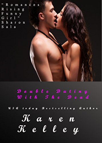 Double Dating With the Karen Kelley