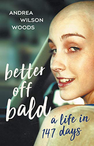 Better Off Bald A Andrea Wilson Woods