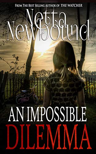 An Impossible Dilemma Netta Newbound