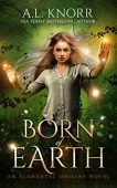 Born of Earth A. L. Knorr