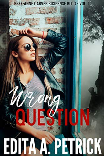 Wrong Question Edita A. Petrick