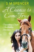 A Chance to Come S M Spencer