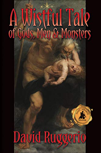 A Wistful Tale of Gods, Men and Monsters