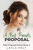 A Best Friend's Proposal Layla  Holt