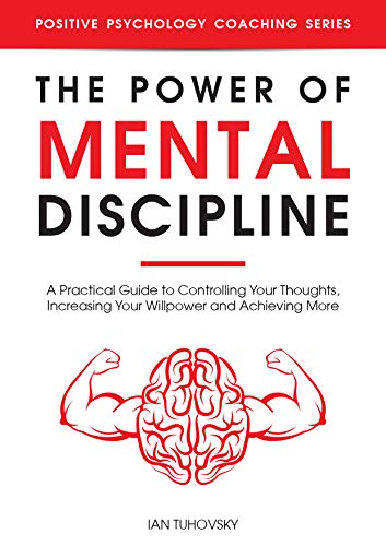Power of Mental Discipline Ian Tuhovsky