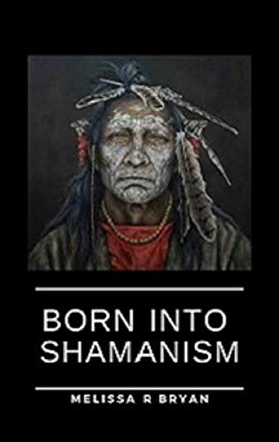 Born Into Shamanism