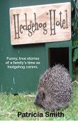 Hedgehog Hotel Patricia Smith