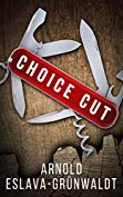 Choice Cut Arnold Eslava-Grünwaldt