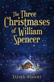 Three Christmases of William Derek Blount