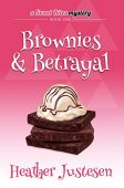 Brownies and Betrayal Heather Justesen