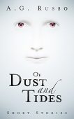 Of Dust and Tides A.G. Russo