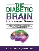 Diabetic Brain in Alzheimer’s Ralph Sanchez