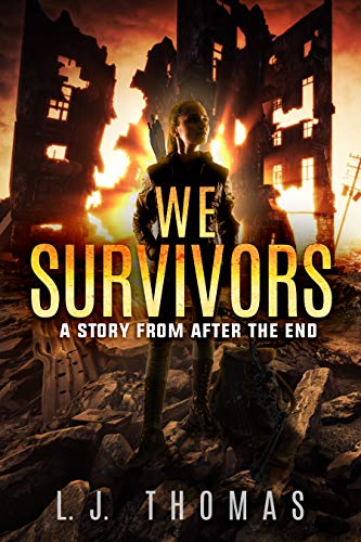 We Survivors A Story LJ Thomas