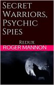 Secret Warriors Psychic Spies Roger Mannon