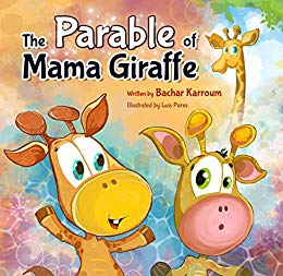 Parable of Mama Giraffe Bachar Karroum