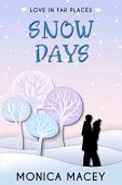 Snow Days Monica Macey