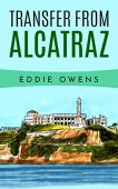 Transfer from Alcatraz Eddie Owens