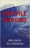 Hostile Ground Melinda Di Lorenzo