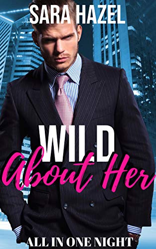 Wild About Her Sara Hazel