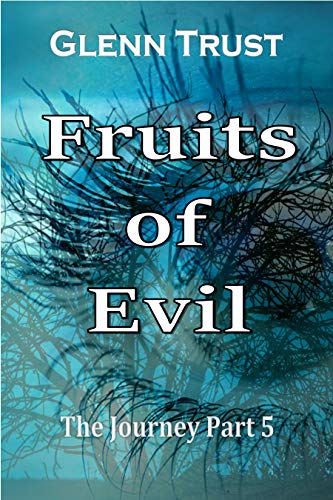 Fruits of Evil