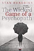 The Wicked Game of a Psychopath