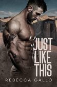 Just Like This Rebecca Gallo 