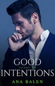 Good Intentions Volume One Ana Balen