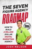 Seven Figure Agency Roadmap Joshua Nelson