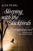 Sleeping with the Blackbirds Alex Pearl