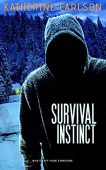 Survival Instinct Katherine  Carlson
