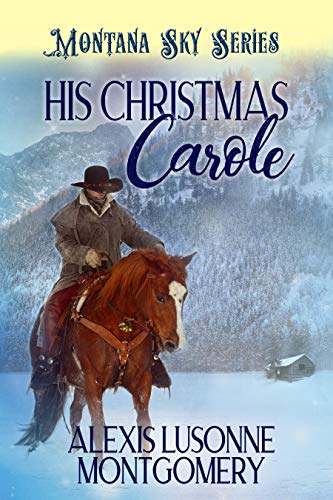 His Christmas Carole (Book Alexis Lusonne Montgomery